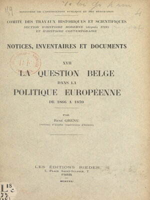 cover image of La question belge dans la politique européenne de 1866 à 1870